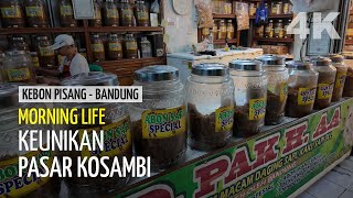 KEUNIKAN PASAR KOSAMBI: Apa Yang Dijual di Pasar Kosambi dan Tidak Dijual di Pasar Lain di Bandung?