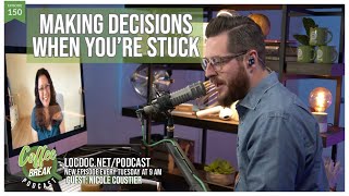 EP 150 |  Making Decisions When You’re Stuck | Guest: Nicole Coustier