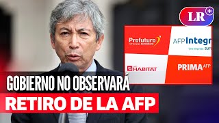 RETIRO AFP 2024: Gobierno anuncia que sí habrá RETIRO DE FONDOS de hasta 4 UIT | #LR