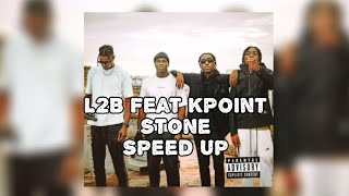 L2b Feat KPoint -Stone (Speed Up)