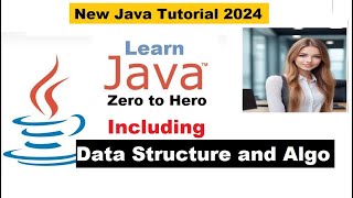 Java Programming Tutorial 2024 : From Zero to Hero for Beginners