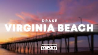 Drake - Virginia Beach (Lyrics)