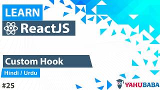 ReactJS Custom Hook Tutorial in Hindi / Urdu