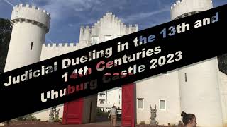 Judicial Dueling in the 13th and 14th Centuries in the Holy Roman Empire - Uhuburg Castle 2023