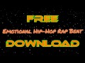 BEST Emotional Hip-Hop Rap Beat 2017 | FREE DOWNLOAD