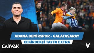 Adana Demirspor - Galatasaray maç önü analizi | Ilgaz Çınar | Çekirdekçi Tayfa E