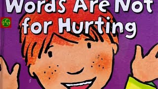 Words are not for hurting | Childrens books | Kindergarten stories | Preschool story | Bedtime story