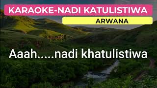 NADI KATULISTIWA - ARWANA KARAOKE