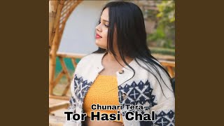 Tor Hasi Chal