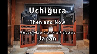 Uchigura Then and Now Masuda Yokotecity Akita Prefecture