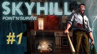 SKYHILL- First Playthrough! #1