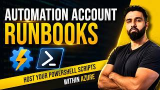 Azure Automation Account Explained — Host your PowerShell Scripts in Azure!
