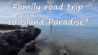 Family Road Trip To Paradise?