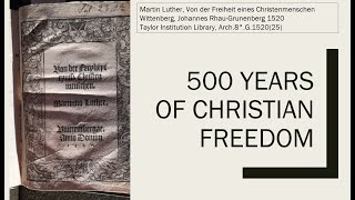 500 Years of Christian Freedom - a new online edition, translation and reading of Luther's Pamphlet