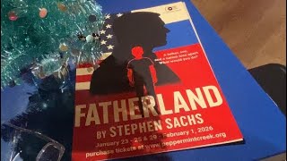 FATHERLAND: A Peppermint Creek Theatre Company Winter Production