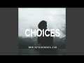 Choices