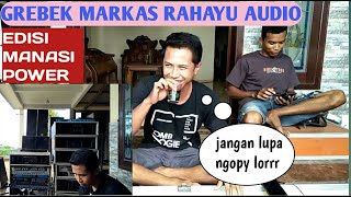 Grebek markas rahayu audio || edisi persiapan buat ngejob