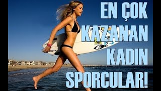 EN FAZLA KAZANAN KADIN SPORCULAR!!