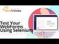 Testing Webforms for your CarePlan: Using Python, Selenium and the Chrome Web Driver Automatically
