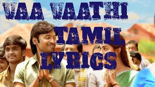 Vaa Vaathi Tamil Lyrical Video | Dhanush | Swetha Mohan | GV Praksh #youtube  #trending #dhanush
