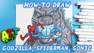 How to Draw GODZILLA SPIDERMAN SONIC