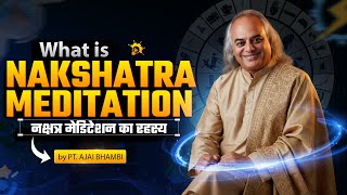 “Nakshatra Meditation | Connect with Your Birth Star Energy & Unlock Inner Power | Pt. Ajai Bhambi”