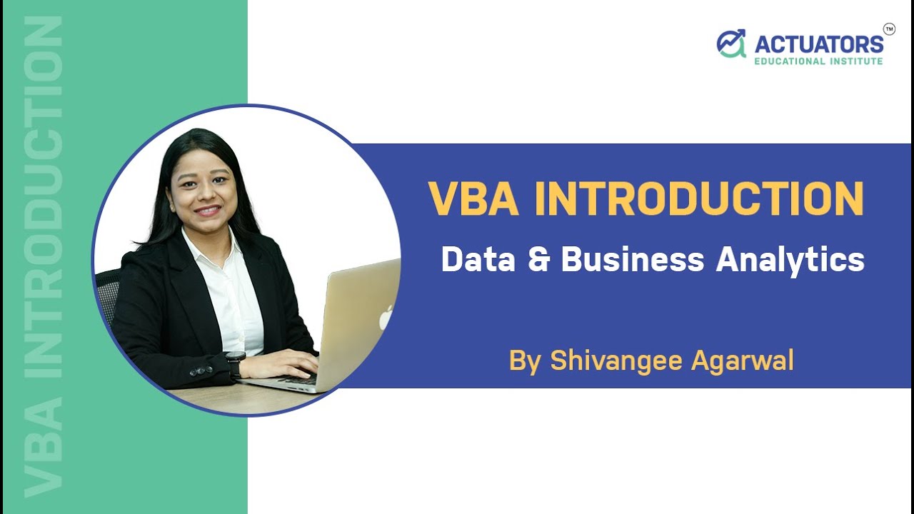 VBA-Introduction | Data & Business Analytics | By Shivangee Agarwal ...