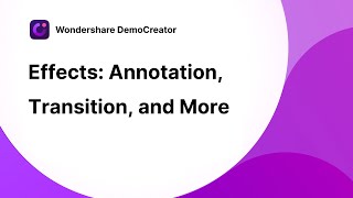 How to add captions annotations transitions and cursor effects | Wondershare DemoCreator Tutorial