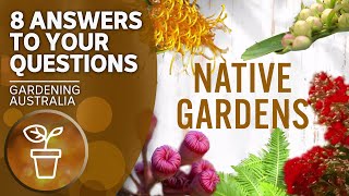 Tips for native gardens | Your questions, our answers | Gardening Australia