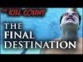 The Final Destination (2009) KILL COUNT