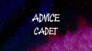 Cadet - Advice (Lyrics)