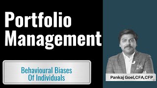 cfa level 1 Portfolio Managment:The Behavioral Biases of Individuals