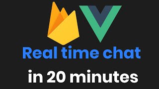 Build a REALTIME chat with Vue and Firebase Tutorial