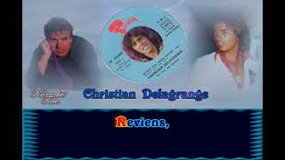 Karaoke Tino - Christian Delagrange - Reviens  mon amour reviens