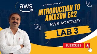 Lab 3 Introduction to Amazon EC2 || Module 6 || Compute | AWS Academy | AWS cloud foundations