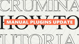 HOW TO UPDATE PLUGIN MANUALLY. WORDPRESS