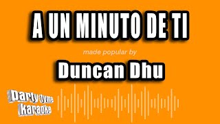 Duncan Dhu - A Un Minuto De Ti (Versión Karaoke)