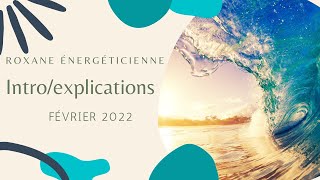 Intro/explications : Février 2022