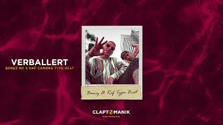 VERBALLERT - Bonez MC \u0026 Raf Camora Reggae Type Beat | prod. Claptomanik