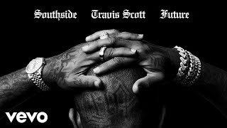 Southside, Future - Hold That Heat (Official Audio) ft. Travis Scott