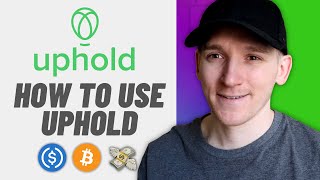 Uphold Tutorial for Beginners 2025 (How to Use Uphold)