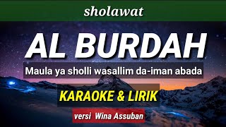 Sholawat AL BURDAH - Maula ya sholli wa sallim - Karaoke & Lirik (versi Wina Assuban)