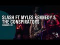 slash ft myles kennedy & the conspirators - shadow life (living the dream)
