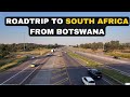 Road Trip to South Africa 🇿🇦 from Botswana | South Africa is the First World Country in Africa