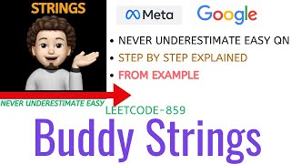 Buddy Strings | GOOGLE | META | Leetcode-859 | Explanation ➕ Live Coding