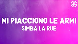 Simba La Rue - MI PIACCIONO LE ARMI (Lyrics)