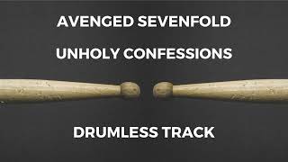 Avenged Sevenfold - Unholy Confessions (drumless)