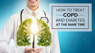 COPD & Diabetes — The Insulin Resistance Connection