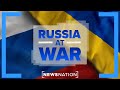 Russia at War LIVE: Latest updates on the invasion of Ukraine