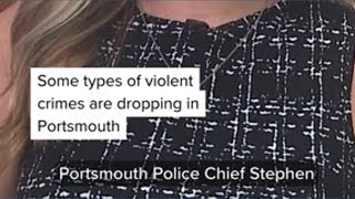 Portsmouth Police Chief Stephen Jenkins says some types of violent crime are dropping in the city